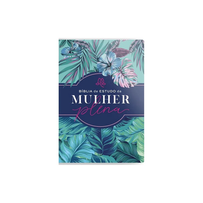 Bíblia De Estudo Da Mulher Plena NVI - Capa Luxo Tropicalis Tiffany