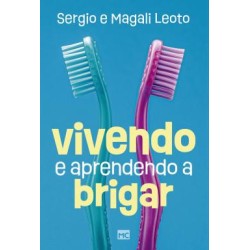 Vivendo e aprendendo a brigar