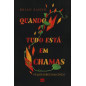 Quando Tudo Esta Em Chamas Quando Tudo Esta Em Chamas