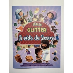 Bíblia Glitter A vida de Jesus