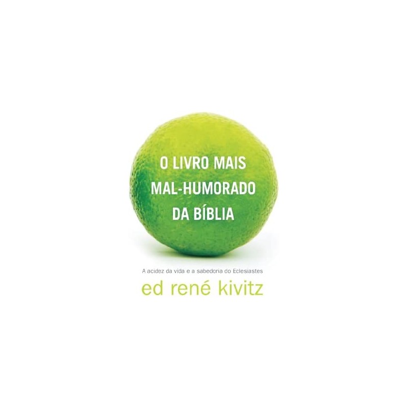 O Livro Mais Mal-Humorado da Bíblia O Livro Mais Mal-Humorado da Bíblia