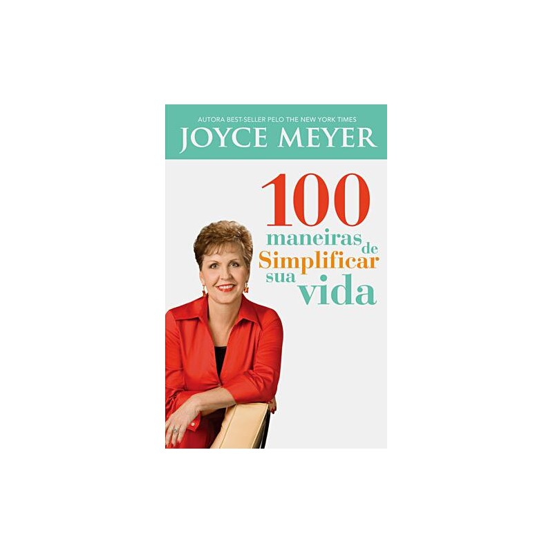 100 maneiras de simplificar sua vida 