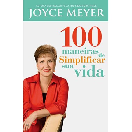 100 maneiras de simplificar sua vida 