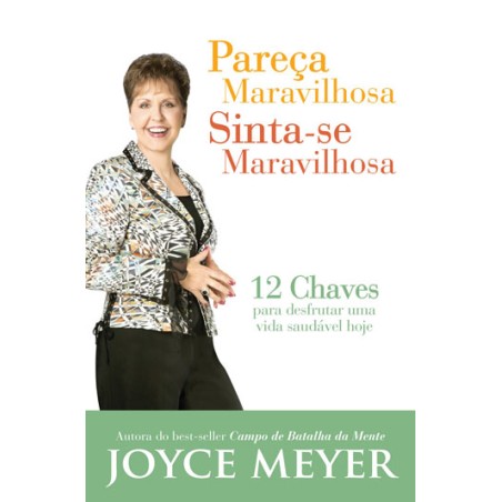 Pareça Maravilhosa, Sinta-se Maravilhosa
