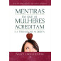 Mentiras em que as mulheres acreditam e a verdade que as liberta
