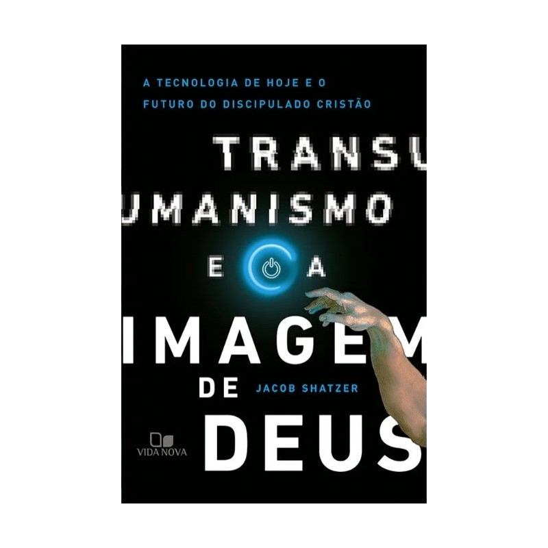 Transumanismo E A Imagem De Deus