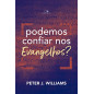 Podemos Confiar Nos Evangelhos?