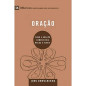 Oracao - Serie 9Marcas - Como A Oracao Comunitaria Molda A Igreja