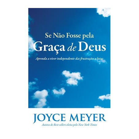 Se Não Fosse Pela Graça de Deus