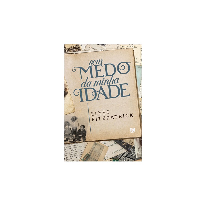 Sem medo da minha idade