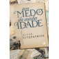Sem medo da minha idade