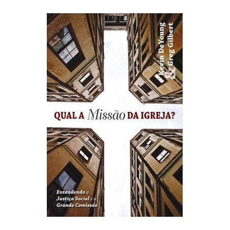 Qual a missão da Igreja?