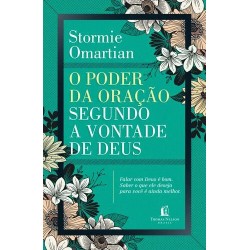 O Poder Da Oração Segundo A Vontade De Deus