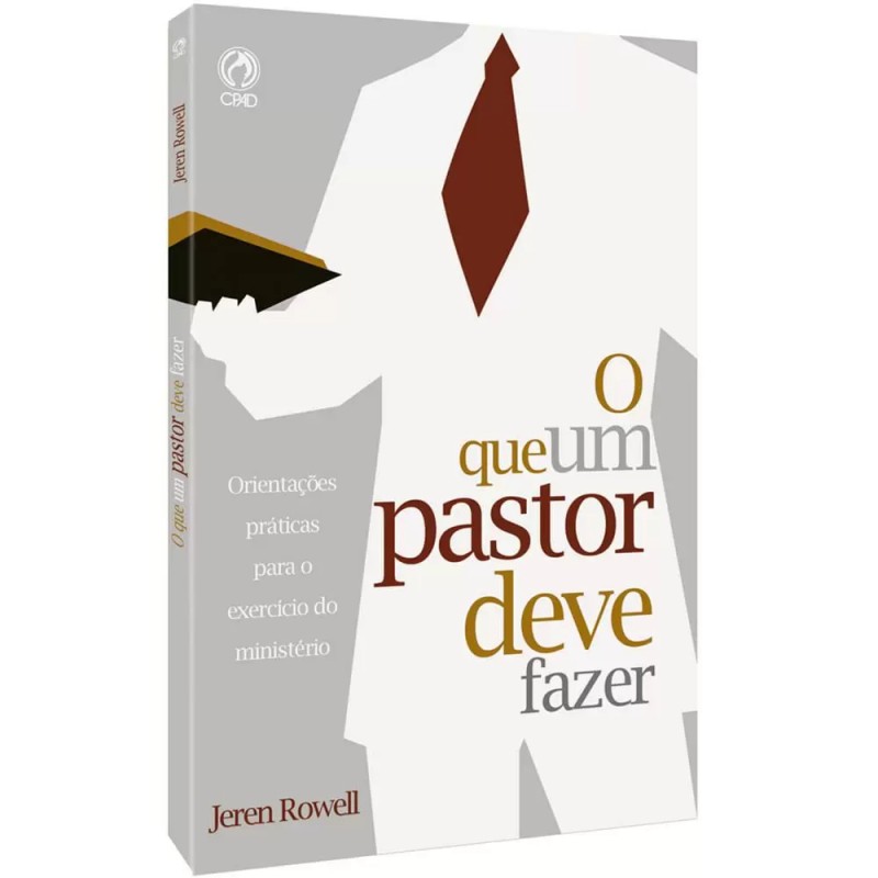 O Que Um Pastor Deve Fazer