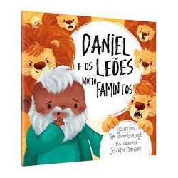 Daniel e os Leões Muito Famintos