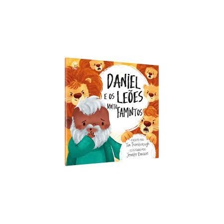 Daniel e os Leões Muito Famintos