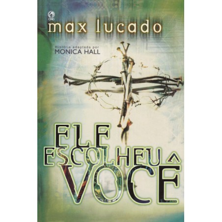 Ele Escolheu Você 