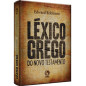 Léxico Grego do Novo Testamento Léxico Grego do Novo Testamento