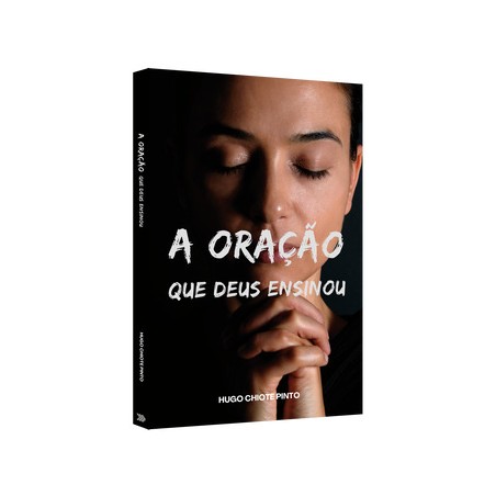 A Oração Que Deus Ensinou