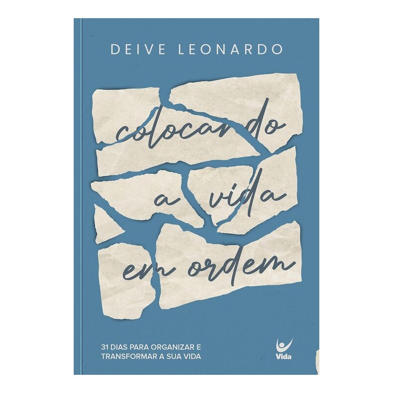 Colocando A Vida Em Ordem
