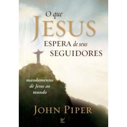 Que Jesus espera de seus seguidores