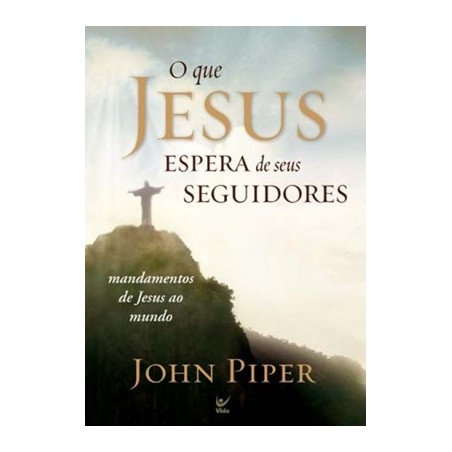 Que Jesus espera de seus seguidores