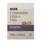Novo Comentário Bíblico Vida - Romanos