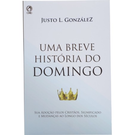 Uma breve história do domingo
