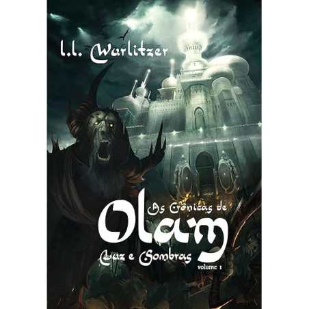 As Crônicas de Olam - Volume 1: Luz e Sombras