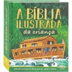 A Biblia Ilustrada Da Criança