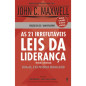 As 21 Irrefutáveis Leis da Liderança As 21 Irrefutáveis Leis da Liderança