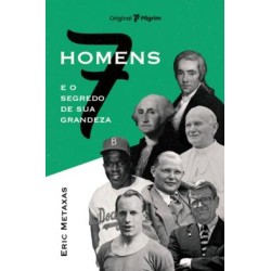 Sete Homens E O Segredo De Sua Grandeza