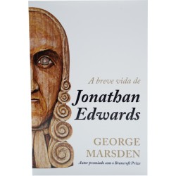 A Breve Vida de Jonathan Edwards