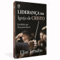 Liderança na Igreja de Cristo Liderança na Igreja de Cristo