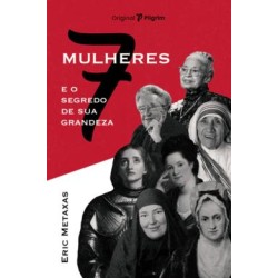 Sete Mulheres E O Segredo De Sua Grandeza