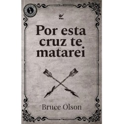 Por esta cruz te matarei