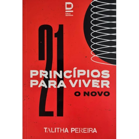 21 Princípios para Viver o Novo 