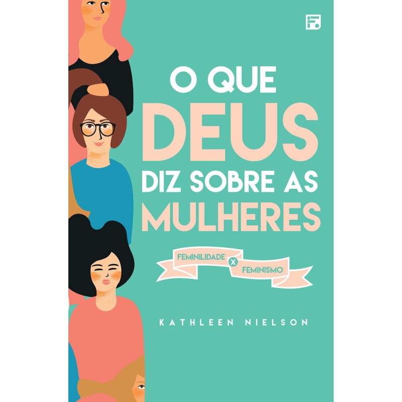 O Que Deus diz sobre as mulheres