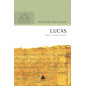 Lucas - Comentários Expositivos Hagnos Lucas - Comentários Expositivos Hagnos