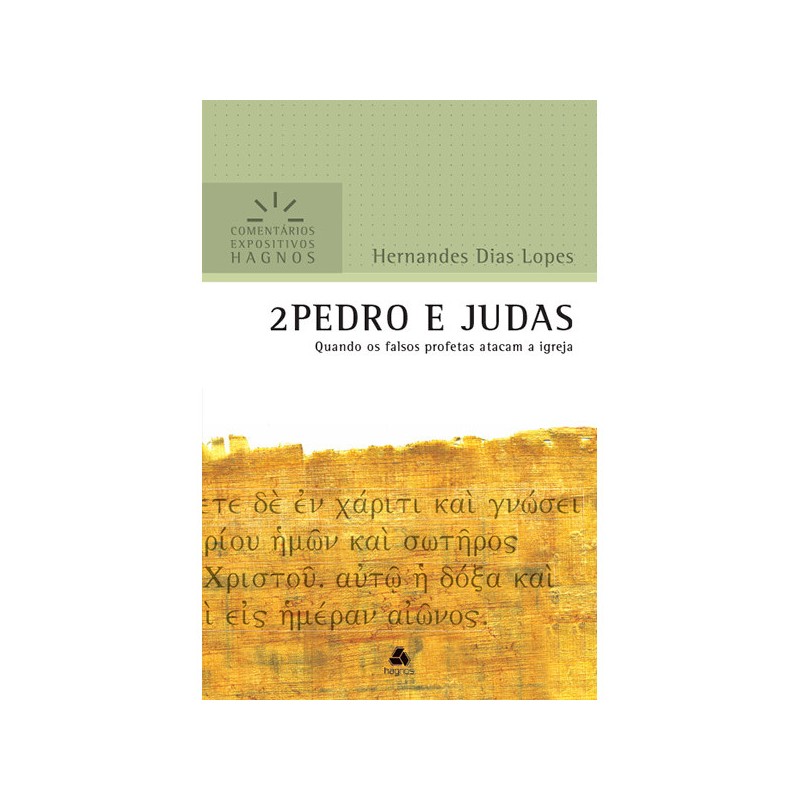 2 Pedro E Judas - Comentários Expositivos Hagnos