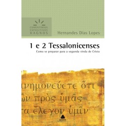 1 e 2 Tessalonicenses - Comentários Expositivos Hagnos