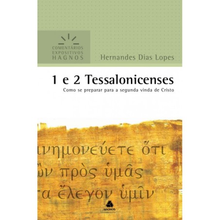1 e 2 Tessalonicenses - Comentários Expositivos Hagnos
