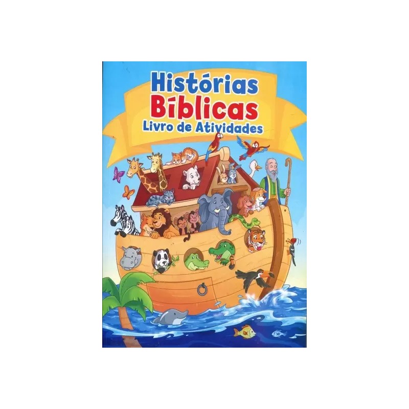 Histórias Bíblicas - Livro de Atividades