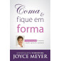 Coma e Fique em Forma