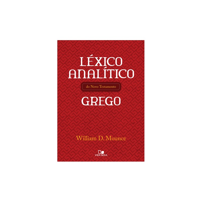 Léxico analítico do Novo Testamento grego Léxico analítico do Novo Testamento grego