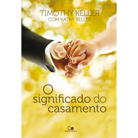 O Significado do Casamento
