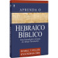 Aprenda o Hebraico Bíblico Aprenda o Hebraico Bíblico