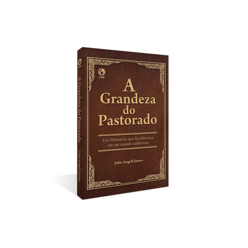 A Grandeza do Pastorado