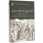 A Justificação Pela Fé A Justificação Pela Fé