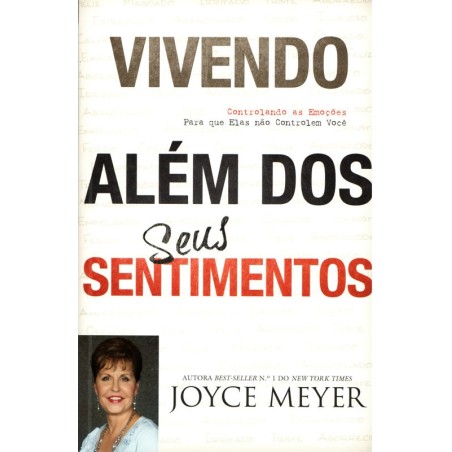 Vivendo Além dos Seus Sentimentos